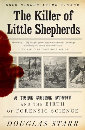 The Killer of Little Shepherds: A True Crime Story and the Birth of Forensic Science von Vintage