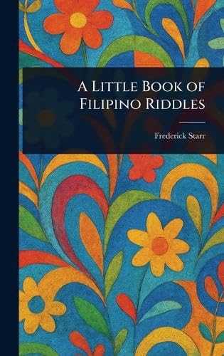 A Little Book of Filipino Riddles von Anson Street Press