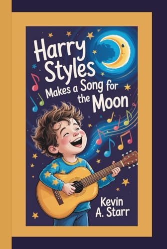 HARRY STYLES: Make’s a Song for the Moon. HARRY STYLES: Make’s a Song for the Moon. von Independently published