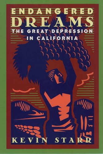 STARR:ENDANGERED DREAMS ACD P: The Great Depression in California (Americans and the California Dream)