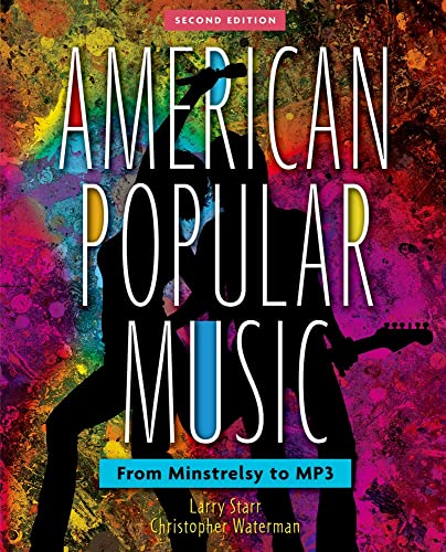 American Popular Music: From Minstrelsy to Mp3