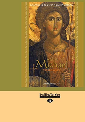 Saint Michael the Archangel: Devotion, Prayers & Living Wisdom von ReadHowYouWant