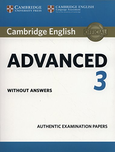Cambridge English Advanced 3 Student's Book without Answers: Authentic examination papers (CAE Practice Tests) von Cambridge English