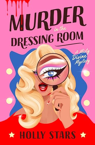 Murder in the Dressing Room: AGATHA CHRISTIE MEETS RUPAUL IN THIS THRILLING NEW MURDER MYSTERY von Michael Joseph