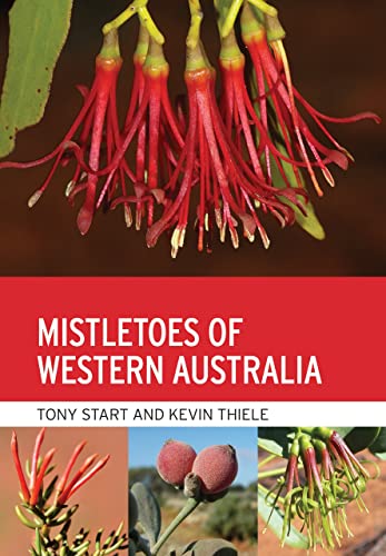 Mistletoes of Western Australia von CSIRO Publishing