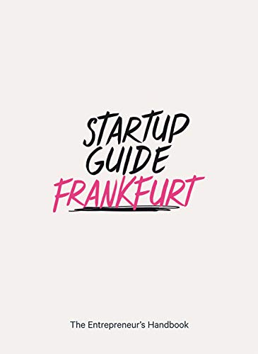 Startup Guide Frankfurt - The Entrepreneur's Handbook