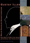 Gustav Iller: Maler - Sammler - Heimatforscher. Das Leben in Fulda in den letzten Jahrzehnten des Kaiserreichs von Michael Imhof Verlag