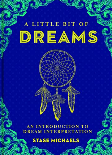 A Little Bit of Dreams: An Introduction to Dream Interpretation: An Introduction to Dream Interpretation Volume 1 von Sterling Ethos