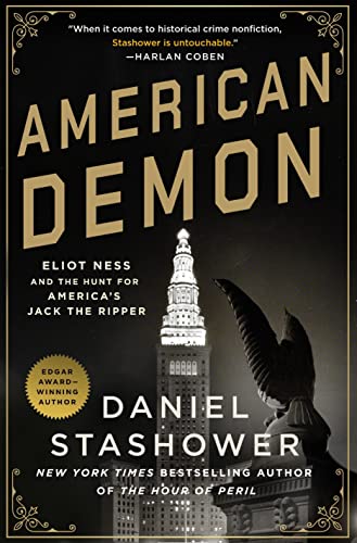 American Demon: Eliot Ness and the Hunt for America's Jack the Ripper von Minotaur