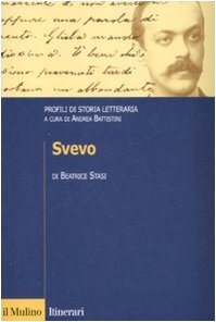 Svevo. Profili di storia letteraria (Itinerari. Filologia e critica letteraria) von Il Mulino