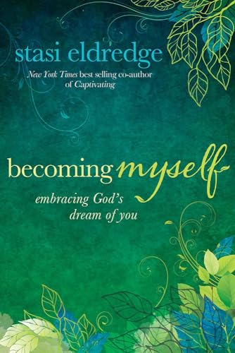 Becoming Myself: Embracing God's Dream of You von David C Cook