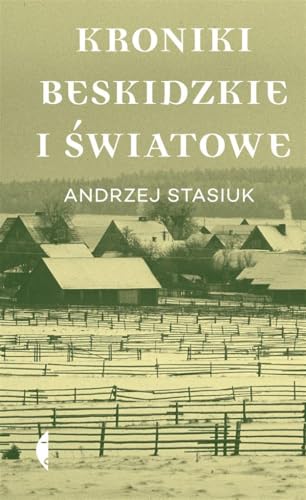 Kroniki beskidzkie i swiatowe