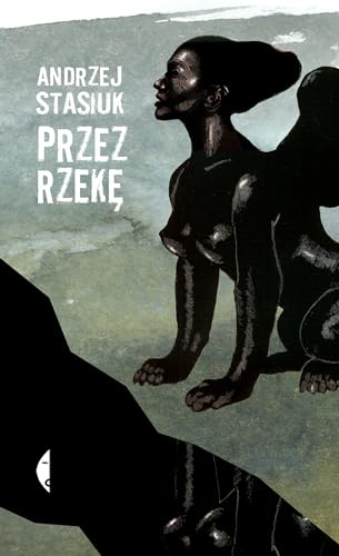 Przez rzekę von Czarne