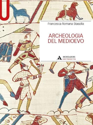 Archeologia del Medioevo (Manuali) von Mondadori Università