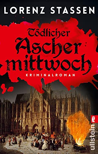 Tödlicher Aschermittwoch: Kriminalroman | Historische Spannung und eine Leiche am Rhein (Gustav Zabel ermittelt, Band 2) von ULLSTEIN TASCHENBUCH