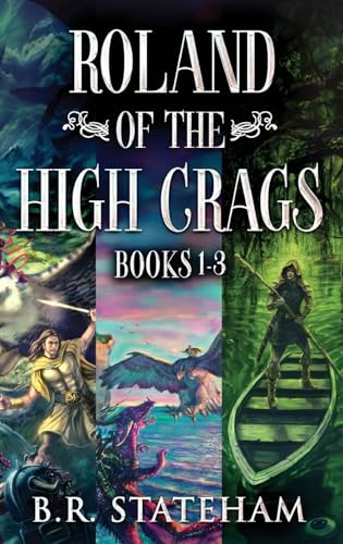 Roland of the High Crags - Books 1-3 von Next Chapter