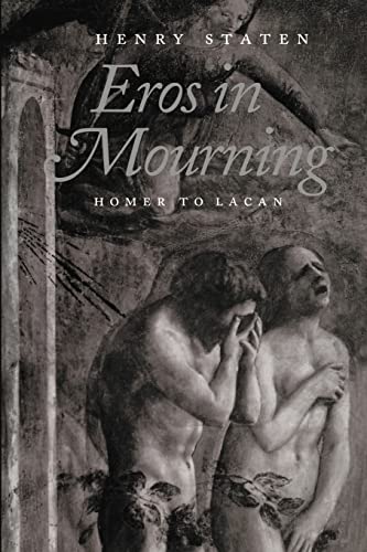 Eros in Mourning: From Homer to Lacan von Johns Hopkins University Press