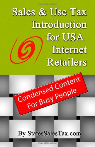 Sales & Use Tax Introduction for USA Internet Retailers