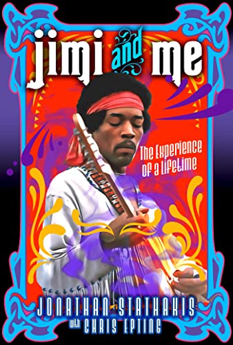 Jimi and Me: The Experience of a Lifetime Jimi and Me: The Experience of a Lifetime von Permuted Press