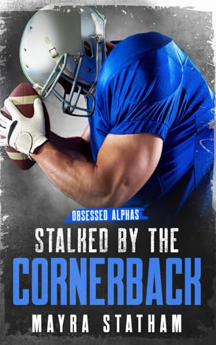 Stalked by the Cornerback (Obsessed Alphas) von Independently published