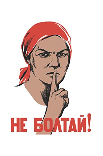 Do Not Blab: Notebook & Journal - Do Not Blab Russia Propaganda Poster Journal, USSR Soviet Note Book Or Composition Book, School, College or Office Gag Gift von Independently published