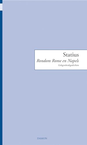 Rondom Rome en Napels: Gelegenheidsgedichten (Monobiblos, 9) von Uitgeverij Damon VOF