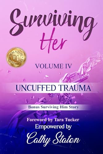 SurvivingHer: Uncuffed Trauma