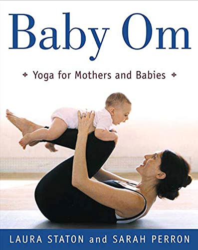 Baby Om: Yoga for Mothers and Babies von St. Martins Press-3PL