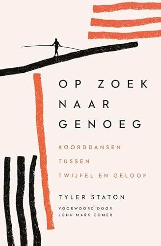 Op zoek naar genoeg: Koorddansen tussen twijfel en geloof Op zoek naar genoeg: Koorddansen tussen twijfel en geloof von Ark Media