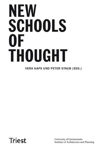 New Schools of Thought: Augmenting the Field of Architectural Education von Triest Verlag
