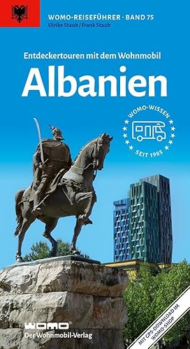 Entdeckertouren mit dem Wohnmobil Albanien (Womo-Reihe, Band 75) von Womo