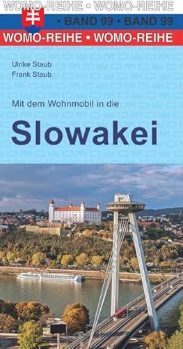 Mit dem Wohnmobil in die Slowakei (Womo-Reihe, Band 99) von WOMO-Verlag