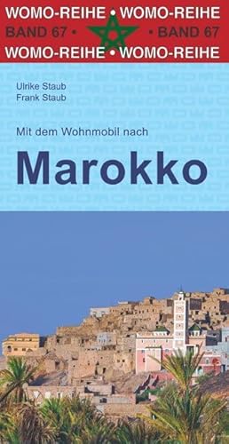 Mit dem Wohnmobil nach Marokko (Womo-Reihe, Band 67)