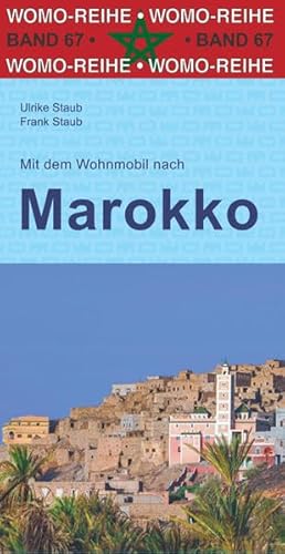 Mit dem Wohnmobil nach Marokko (Womo-Reihe, Band 67)