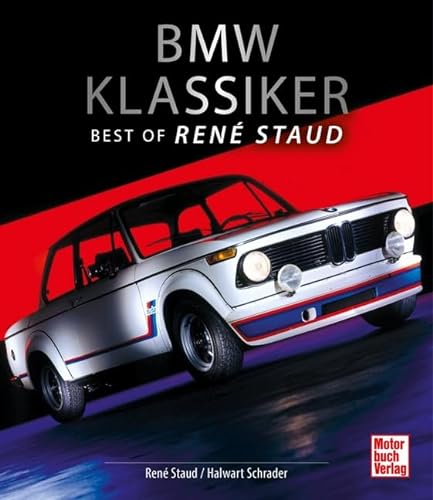 BMW Klassiker: Best of René Staud von Motorbuch Verlag