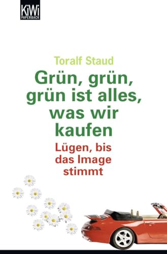 Grün, grün, grün alles was wir kaufen: Lügen, bis das Image stimmt