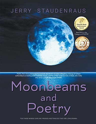 Moonbeams and Poetry: For Those Whose Ears Are Pricked and Tongues That Are Long-Drawn Moonbeams and Poetry: For Those Whose Ears Are Pricked and Tongues That Are Long-Drawn