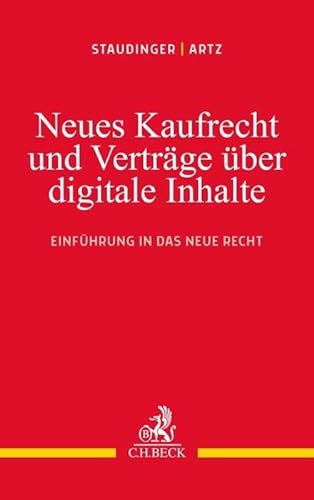 Neues Kaufrecht und Verträge über digitale Produkte: Einführung in das neue Recht von C.H.Beck