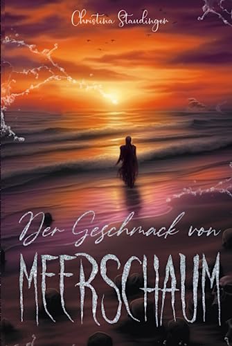 Der Geschmack von Meerschaum von Independently published