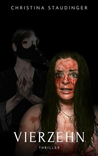 Vierzehn: der Tod kann dich schon seh'n (Zähl bis zum Ende, Band 2) von Independently published