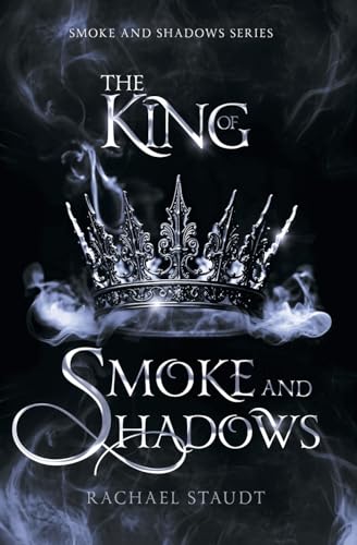 The King of Smoke and Shadows von Bowker