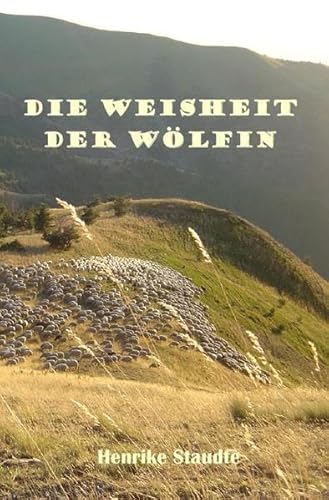 Die Weisheit der Wölfin