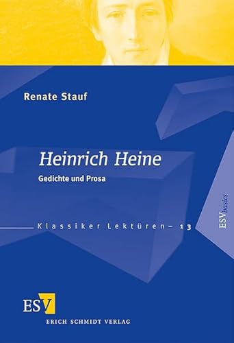 Heinrich Heine: Gedichte und Prosa (Klassiker-Lektüren)