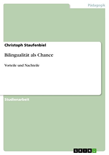 Bilingualität als Chance: Vorteile und Nachteile