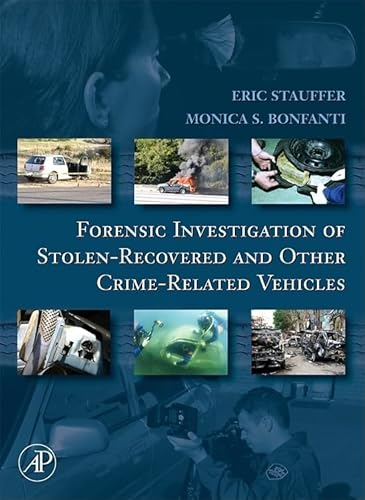 Forensic Investigation of Stolen-Recovered and Other Crime-Related Vehicles von Academic Press