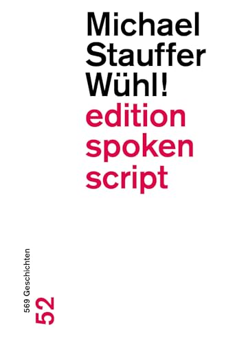 Wühl!: 569 Geschichten (edition spoken script) von Der gesunde Menschenversand