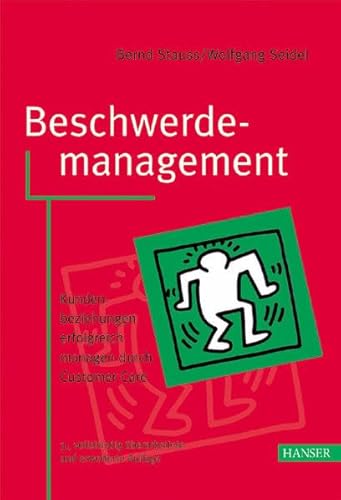 Beschwerdemanagement: Kundenbeziehungen erfolgreich managen durch Customer Care Beschwerdemanagement: Kundenbeziehungen erfolgreich managen durch Customer Care