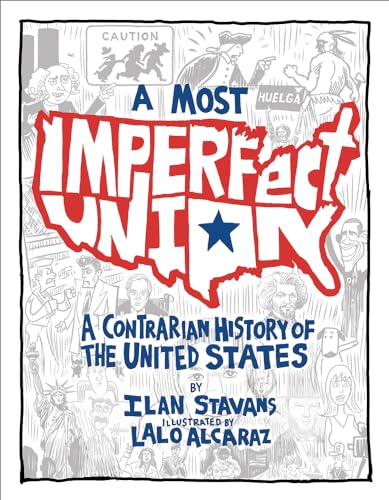 A Most Imperfect Union: A Contrarian History of the United States von Basic Books