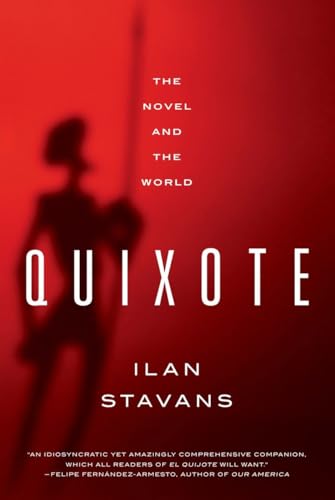 Quixote: The Novel and the World von W. W. Norton & Company