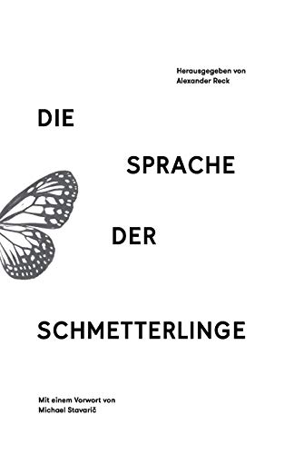 Die Sprache der Schmetterlinge: Erzählungen von Books on Demand